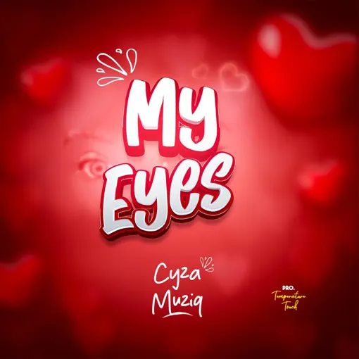 Cyza Musiq – My Eyes